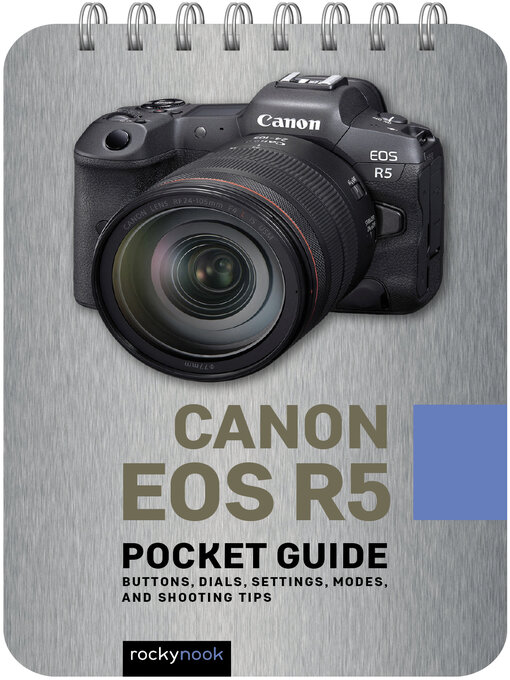 Title details for Canon EOS R5 Pocket Guide by Rocky Nook - Available